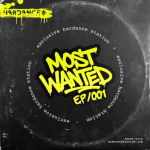 Download Hardance Station - Most Wanted EP/001 cover